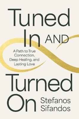 Stefanos Sifandos Tuned In and Turned On (Taschenbuch) (US IMPORT)