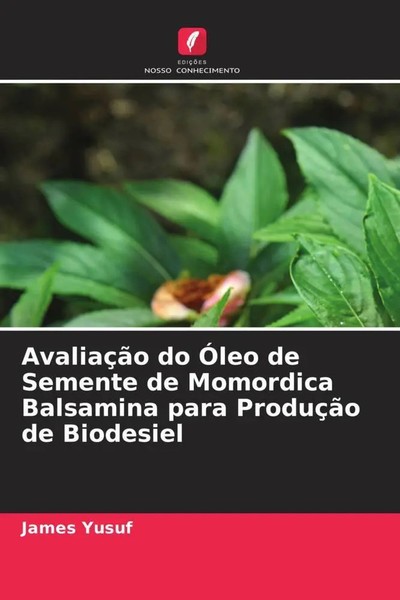 James Yusuf | AvaliaçãO Do ÓLeo De Semente De Momordica Balsamina Para...-image