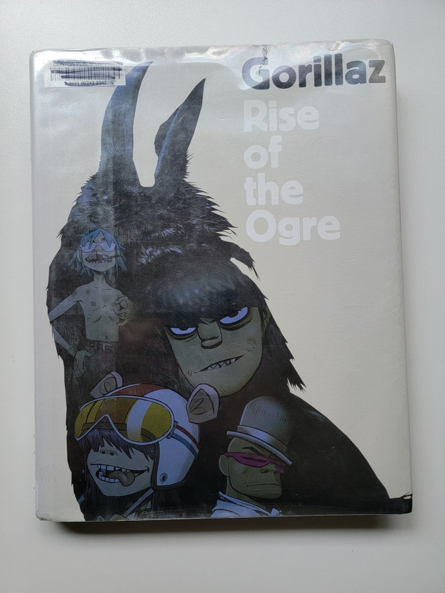 Gorillaz : Rise of the Ogre by Gorillaz and Cass Browne (2006