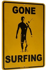 "Gone Surfing" aluminum surf sign Beach art 18"x12"