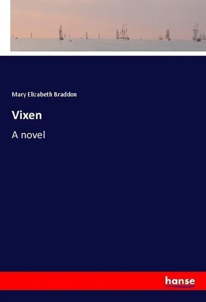 Mary Elizabeth Braddon | Vixen | Taschenbuch | Englisch (2018) | A Novel-image