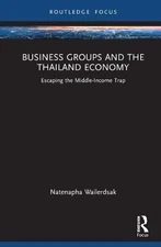 Business Groups and the Thailand Economy - 9781032441146