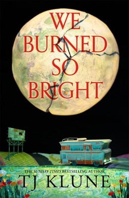 We Burned So Bright, T. J. Klune