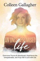 Colleen Gallagher | An Uncompromised Life | Taschenbuch | Englisch (2021)