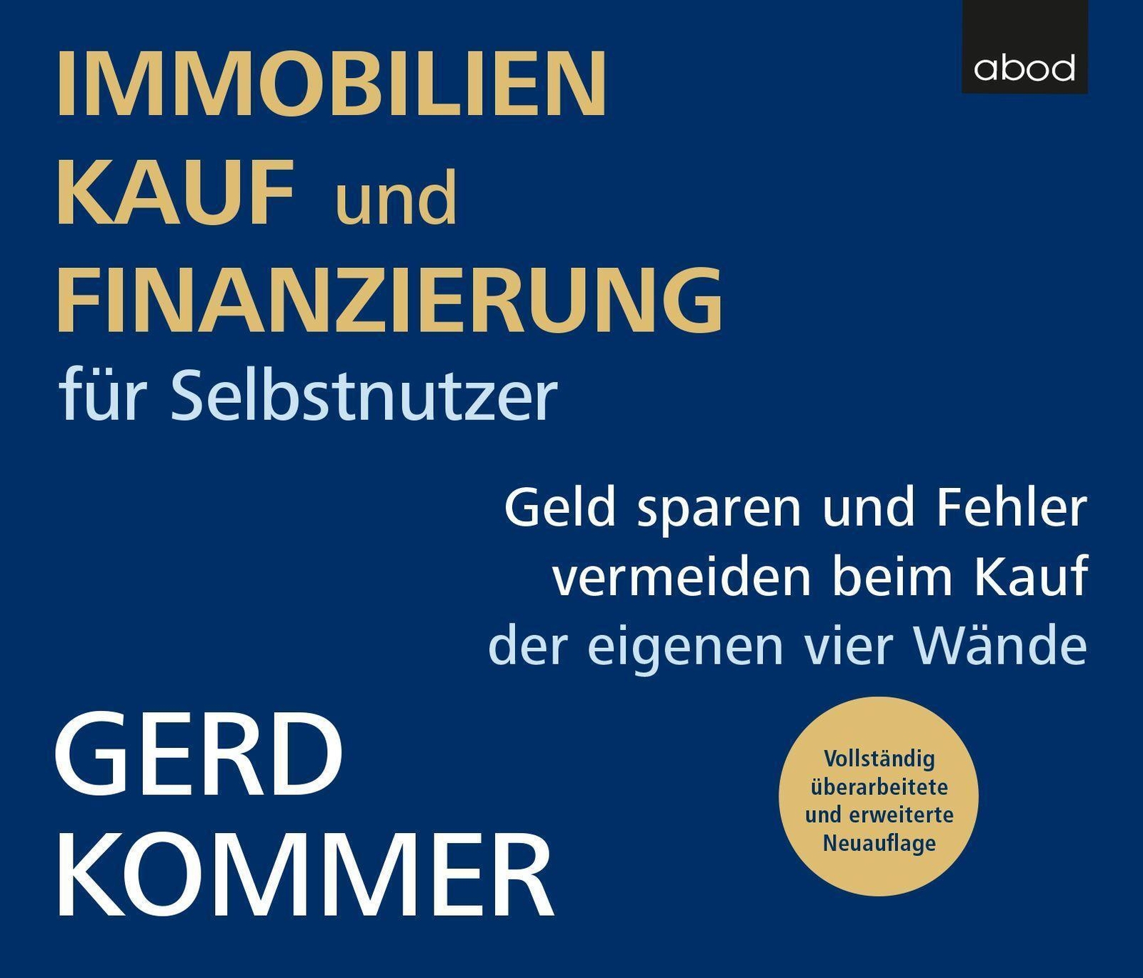 Immobilienkauf Und -finanzierung Für Selbstnutzer | Gerd Kommer |