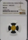 1853 California Fractional Gold Coin.   Indian Head Wreath. NGC MS 65
