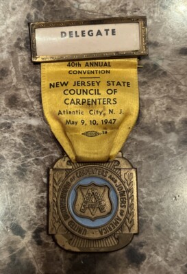 1947 NJ Council of Carpenters 40th Convention Delegate Badge - Atlantic City