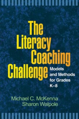 Die Alphabetisierungs-Coaching-Herausforderung: Modelle und Methoden für die Klassen K-8