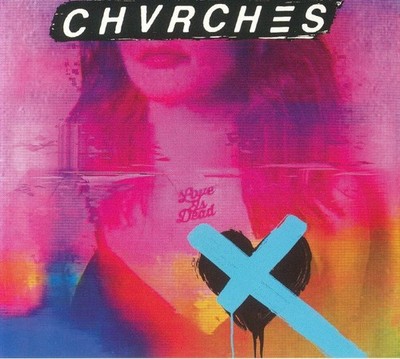 CHVRCHES - Love Is Dead - CD