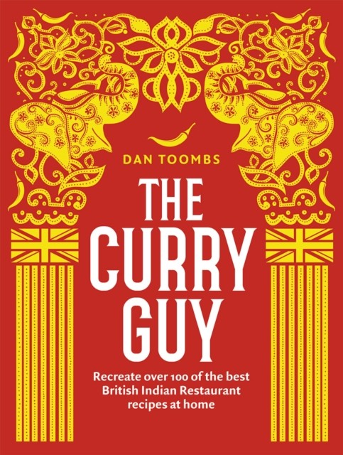 The Curry Guy by Dan Toombs (Hardback Book)