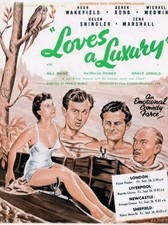 LOVES A LUXURY 1952 Hugh Wakefield, Derek Bond, Michael Medwin TRADE ADVERT