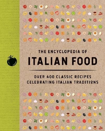 The Encyclopedia of Italian Food by  The Coastal Kitchen - 9781400355143