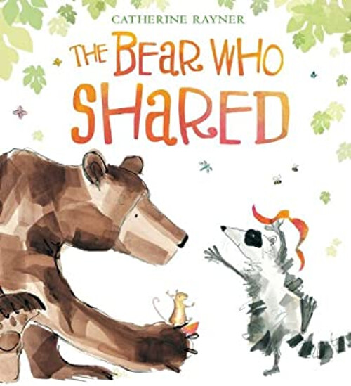 Kind-hearted bear shares in Catherine Rayner's beautiful picture book