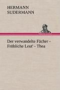 Thumbnail - Der Verwandelte Fächer - Fröhliche Leut' - Thea | Buch | 9783847262473