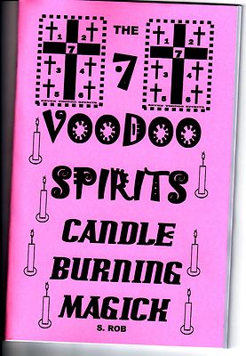 7 VOODOO SPIRITS BOOK OF CANDLE BURNING MAGICK  S. Rob.