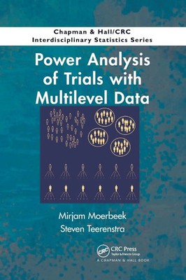 Power Analysis of Trials with Multilevel Data Mirjam Moerbeek (u. a.) Buch 2021
