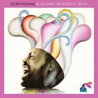 Leon Thomas - Blues And The Soulful Truth - Cd - F72Z