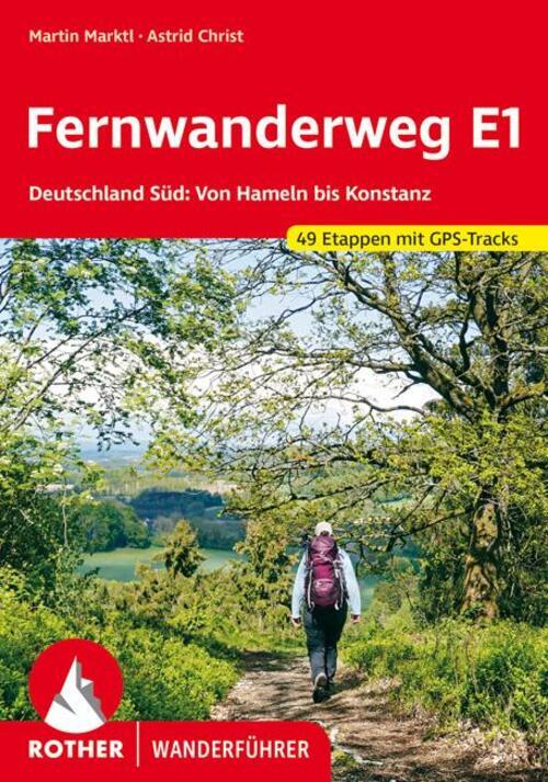 Martin Marktl (u. A.) | Fernwanderweg E1 Deutschland Süd | Taschenbuch