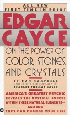 Edgar Cayce on the Power of Color, Stones, and Crystals By Dan Campbell - GOOD