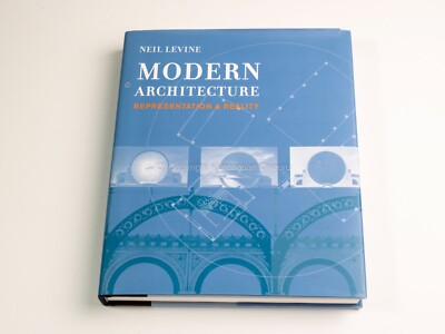 Modern Architecture: Representation and Reality by Neil Levine (Hardcover, 2010)