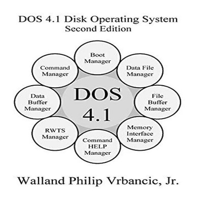 DOS 4.1 Disk Operating System Second Edition Walland Vrbancic Har
