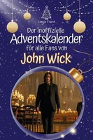 Der Inoffizielle Adventskalender FüR Alle Fans Von John Wick Louis Frank