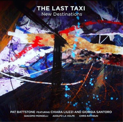 Pat Battstone The Last Taxi: New Destinations (CD) Album