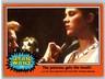 1977 Topps Star Wars #325 The princess gets the brush!