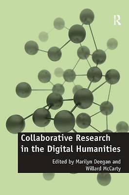 Collaborative Research in the Digital Humanities (Digital Research in the Arts 