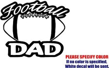 Vinyl Decal Sticker - Football Dad 03 Car Truck Bumper Window Sports JDM Fun 9"