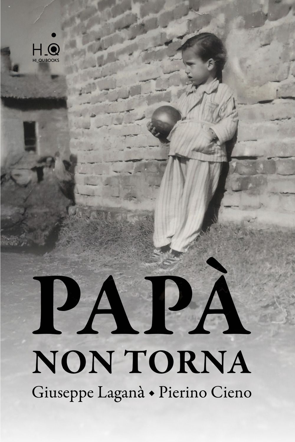 Libri Giuseppe Laganà / Cieno Pierino - Papa Non Torna. Ediz. Integrale