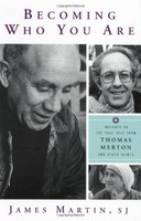 Becoming Who You Are: Insights On The True Self From Thomas Merton And Other Sai on sale Becoming Who You Are: Insights On The True Self From Thomas Merton And Other Sai on sale