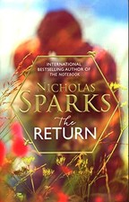 THE RETURN By Nicholas Sparks *Excellent Condition*