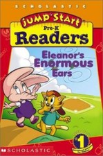 Jumpstart Pre-k: Early Reader: Eleanor's Enormous Ears by Wendy Lewison
