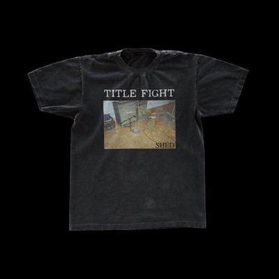Title Fight Shirt, Shed Unisex T-Shirt S-5XL Q8124