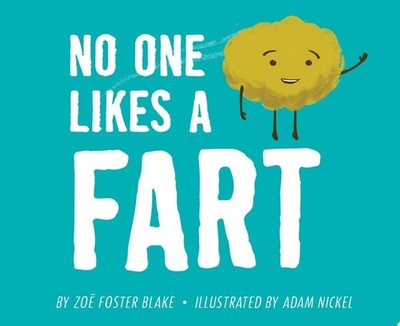 No One Likes a Fart by Blake, Zoe Foster, Good Book