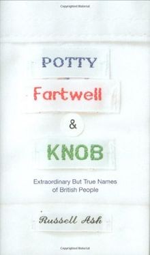 Potty, Fartwell  Knob: From Luke Warm to Minty Badger -... | Buch | Zustand gut