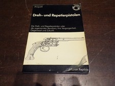 Dreh - und Repetierpistolen oder die so genannten Revolvers ( 1976 )