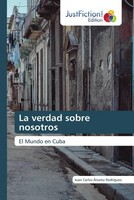 Juan Carlos ÁLvarez RodríGuez | La Verdad Sobre Nosotros | Taschenbuch (2022)