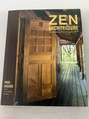''Zen Architecture: The Building Process as Practice'' - Hardcover - VERY GOOD