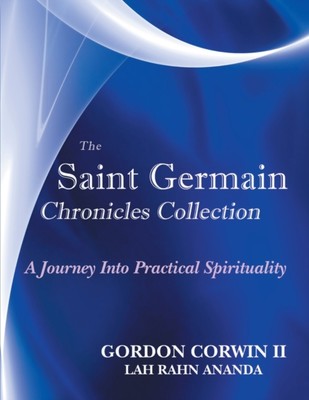 Corwin II - Saint Germain Chronicles Collection  A Journey Into Practi - X555z