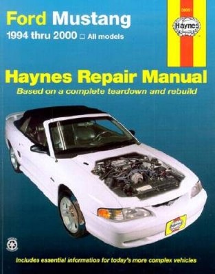 Ford Mustang 1994 Thru 2000: Haynes Repair Manual Based on a Comple - ACCEPTABLE