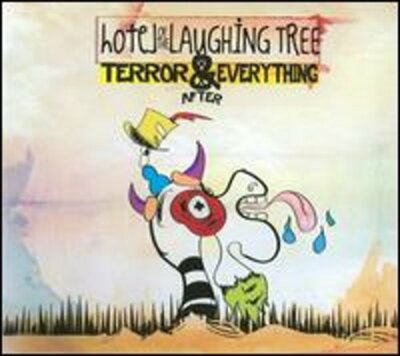 Terror & Everything After by Hotel of the Laughing Tree: New