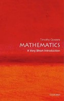 Mathematics: A Very Short Introduction | A Very Short Introduction | Gowers