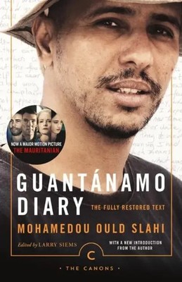 Guantanamo Diary The Fully Restored Text Mohamedou Ould Slahi Taschenbuch Canons