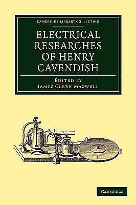 Electrical Researches of Henry Cavendish Cavendish Maxwell Paperback