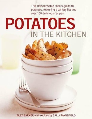 Potatoes in the Kitchen by Alex Barker - 9780754825074