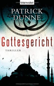 Gottesgericht: Thriller von Dunne, Patrick | Buch | Zustand gut