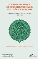 Thierry Sarmant (U. A.) | Pouvoir Politique Et AutoritÉ En AlgÉRie FranÇAise