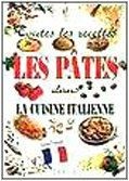 Toutes les recettes. Les pâtes dans la cuisine it... | Buch | Zustand akzeptabel